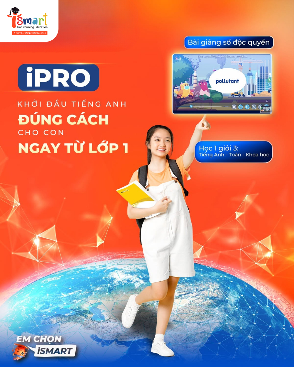iPRO theo phương pháp Soft CLIL sẽ phù hợp cho con mới làm quen với việc học bằng tiếng Anh.
